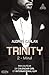 Trinity, Tome 2 : Mind by