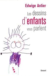 Les  dessins d'enfants vous parlent