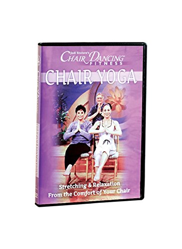 Chair Yoga: Stretching And Relaxation From The Comfort Of Your Chair