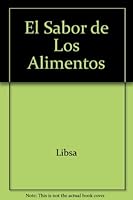 El sabor de los alimentos 8466201513 Book Cover