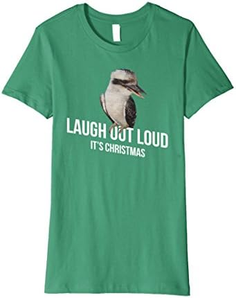 Womens LOL Laugh Out Loud It's Christmas Kookaburra t-shirt Small Kelly Green