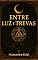 Livro Entre luz e trevas