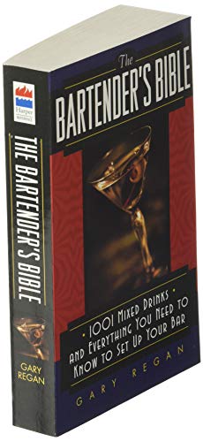The Bartender's Bible: 1001 Mixed Drinks and Everything You Need to Know to Set Up Your Bar The Bartender's Bible: 1001 Mixed Drinks and Everything You Need to Know to Set Up Your Bar Mass Market Paperback Kindle Hardcover Paperback Spiral-bound