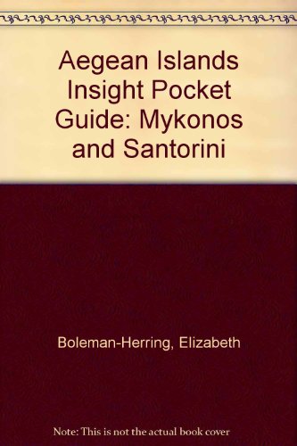 Aegean Islands Insight Pocket Guide: Mykonos and Santorini