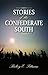 Stories of the Confederate South by Rickey Pittman