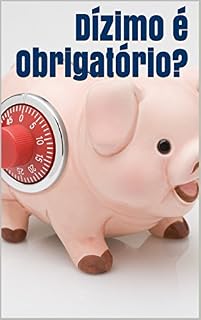Livro Dízimo é Obrigatório?
