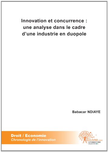 Innovation et concurrence, une analyse dans le cadre d'une industrie en duopole