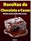 Livro Receitas de Chocolate e Cacau