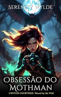 Livro Obsessão do Mothman (Cortejos criptídeos: Seduzidas pelo selvagem)