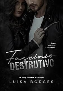 Livro FASCÍNIO DESTRUTIVO: enemies to lovers e romance proibido