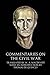 Commentaries on the Civil War (Illustrated) by Caius Julius Caesar, Thomas De Quincey