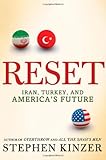 Front cover for the book Reset: Iran, Turkey, and America's Future by Stephen Kinzer