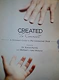 Paperback Created to Connect - A Christian's Guide to the Connected Child Book