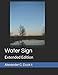 Water Sign: Extended Version by Alexander C. Duck II