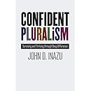 Confident Pluralism: Surviving and Thriving through Deep Difference