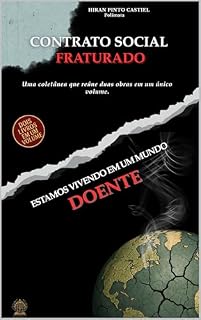 Livro Contrato Social Fraturado/ Estamos vivendo em um mundo doente: Uma coletânea que reúne duas obras em um único volume.