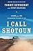 I Call Shotgun: Lessons from Dad for Navigating the Roads of Life - Book by Tommy Newberry