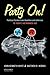 Party On!: Political Parties from Hamilton and Jefferson to Today's Networked Age