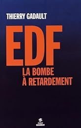 EDF, la bombe à retardement