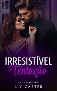 Livro Irresistível Tentação (Amores Intensos Livro 2)