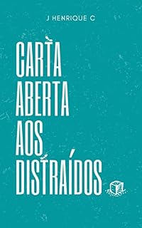 Livro Carta aberta aos distraídos (DESARQUIVAR)