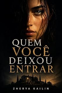 Livro Quem Você Deixou Entrar