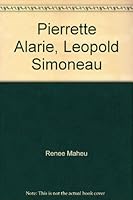 Pierrette Alarie Et Leopold Simoneau: Deux Voix, Un Art 2891113489 Book Cover