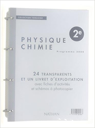 Amazon Fr Physique Chimie 2e Classeur 24 Transparents Collectif Livres