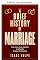 Livro Uma breve história do casamento. Como amor, lei, gênero e família moldaram a civilização (Uma breve história de... Livro 8)