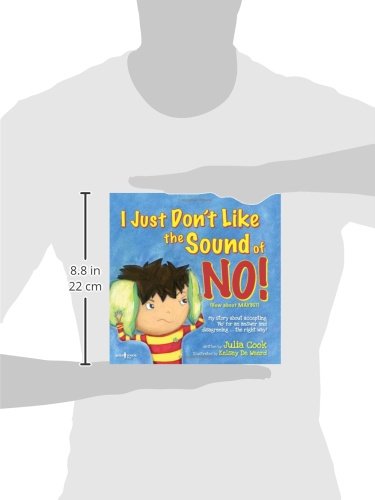 I Just Don't Like the Sound of No! My Story About Accepting No for an