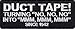 Duct Tape Since 1942 Funny Quality Hilarious Embroidered NEW Biker Vest Patch!!