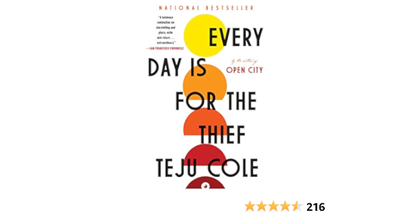 Amazon Com Every Day Is For The Thief Fiction 9780812985856 Cole Teju Books