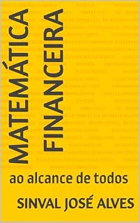 Livro MATEMÁTICA FINANCEIRA: ao alcance de todos