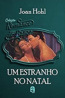 Livro 10. Um estranho no Natal (Coleção Romance de Banca)