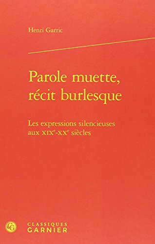 Parole muette, récit burlesque