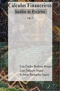 Livro Cálculos Financeiros - Análise de Projetos
