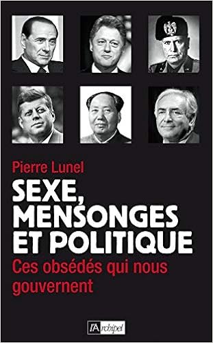 Amazon Fr Sexe Mensonge Et Politique Lunel Pierre Livres
