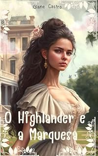 Livro O Highlander e a Marquesa