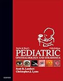 Taylor and Hoyt's Pediatric Ophthalmology and Strabismus E-Book