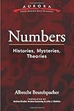 Numbers: Histories, Mysteries, Theories (Aurora: Dover Modern Math Originals) by Albrecht Beutelspacher, Andrea Bruder