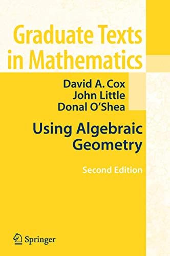 Using Algebraic Geometry (Graduate Texts in Mathematics, 185): Cox