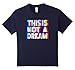 This Is Not A Dream Funky Trippy Festival T-shirt