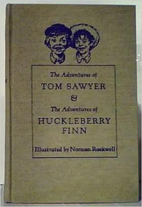 The Adventures Of Tom Sawyer And The Adventures Of Huckleberry Finn Complete In One Volume Mark Twain Norman Rockwell Samuel Clemens Amazon Com Books