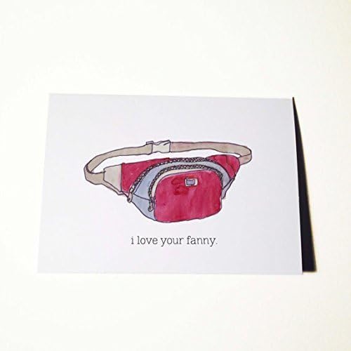 I Love your Fanny Card