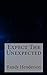Expect the Unexpected by 