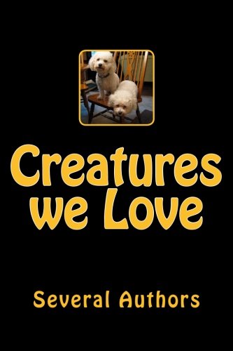 Creatures we Love by Several Authors