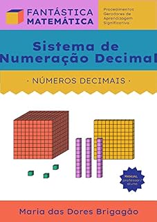 Livro SISTEMA DE NUMERAÇÃO DECIMAL: NÚMEROS DECIMAIS (FANTÁSTICA MATEMÁTICA)