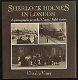 Front cover for the book Sherlock Holmes in London: A Photographic Record of Conan Doyle's Stories by Charles Viney