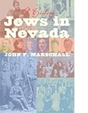 Front cover for the book Jews in Nevada: A History by John P. Marschall