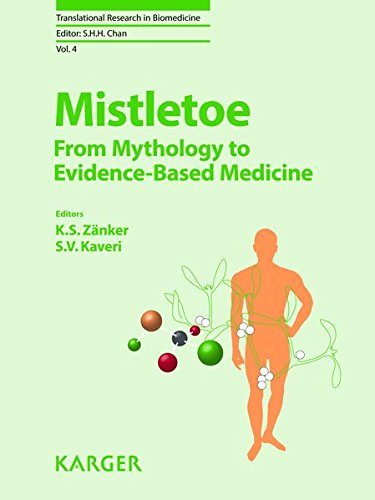Mistletoe: From Mythology to Evidence-Based Medicine (Translational Research in Biomedicine, Vol. 4)
